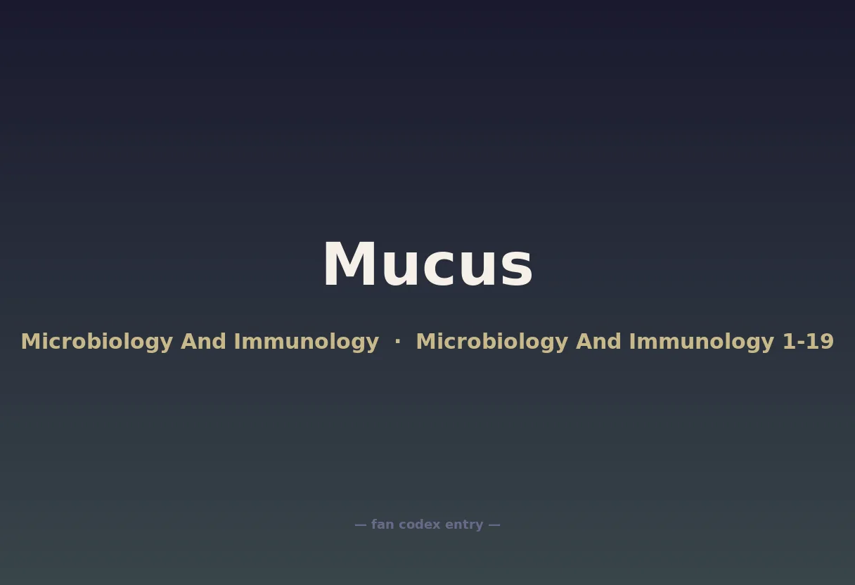Mucus