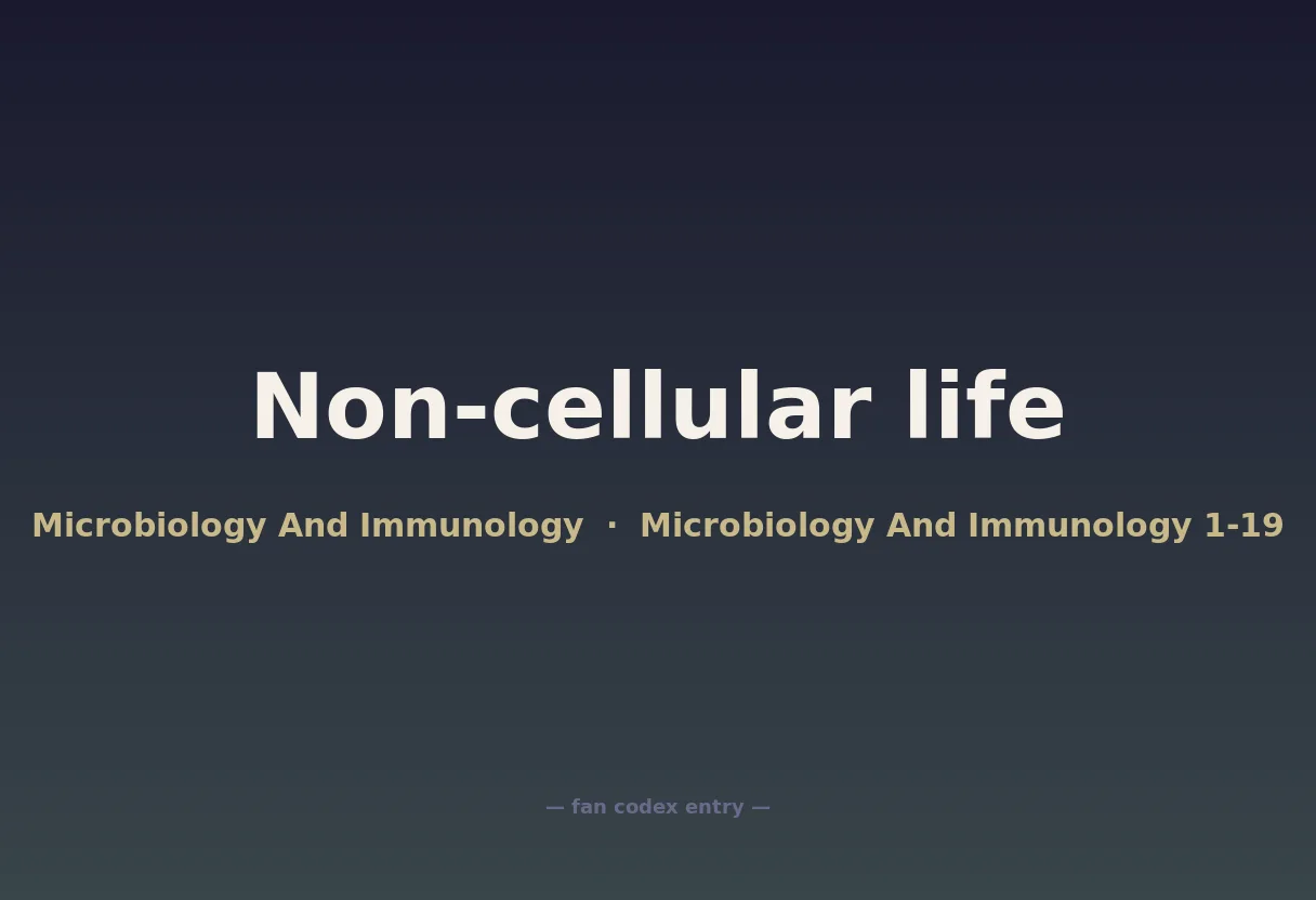 Non-cellular life